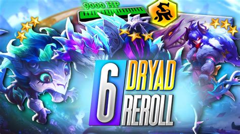 This TRIPLE 3 STAR 6 Dryad reroll comp is INSANE! .